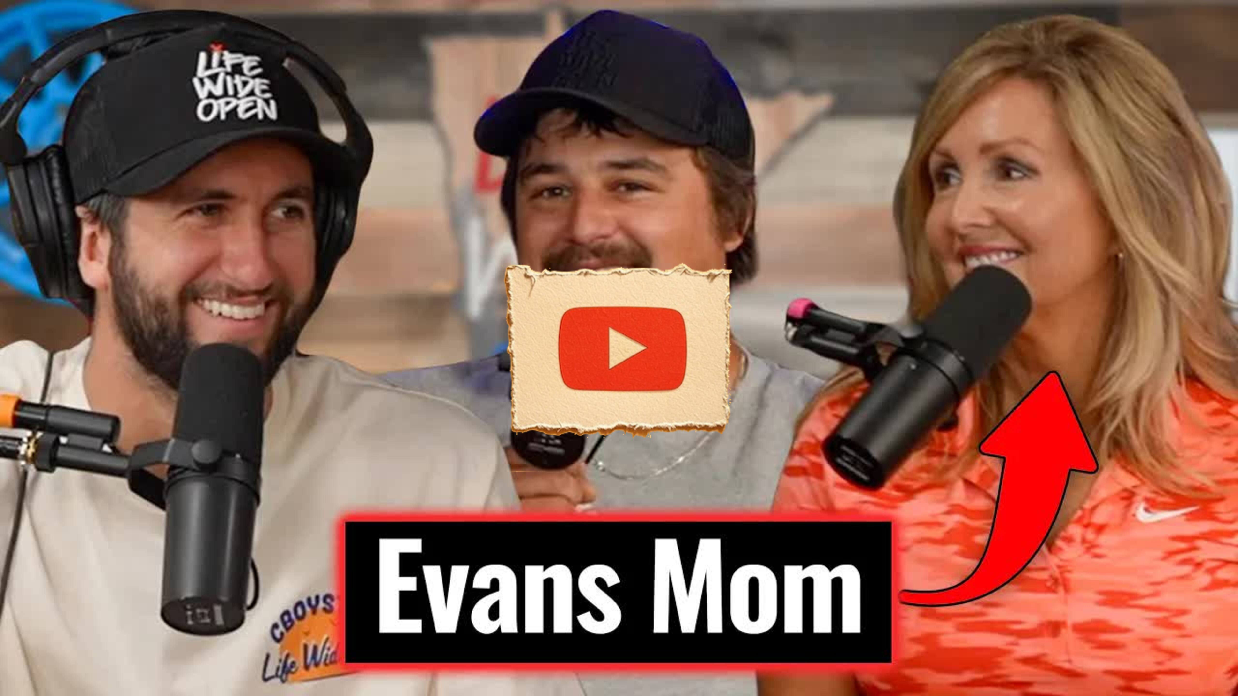 Evans Mom on Raising Evan, Sneaking Out, & Injuries As A Kid || Life Wide Open Podcast #183
